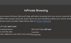 微软改进Microsoft Edge隐身模式明确哪些数据关闭窗口后会被丢弃