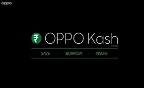 OPPO在印度推出金融服务「OPPO Kash」 提供贷款、储蓄、投资等业务