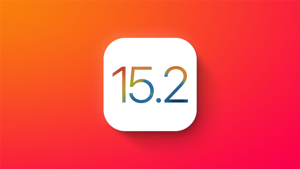 iOS 15.2/iPadOS 15.2正式版发布 带来隐私报告等功能和优化改进