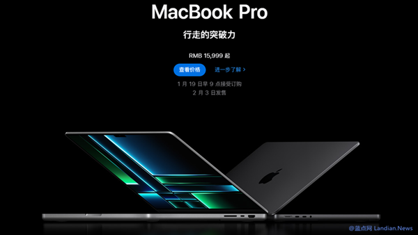 苹果推出新款MacBook Pro和Mac Mini 搭载M2系列芯片起售价4499元