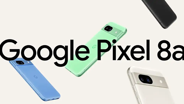  Google released Pixel 8a in advance with G3 chip/120Hz refresh rate to provide 7-year update support