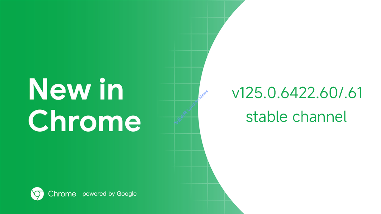 谷歌Chrome v125.0正式版发布 新增功能避免鼠标和键盘被劫持等