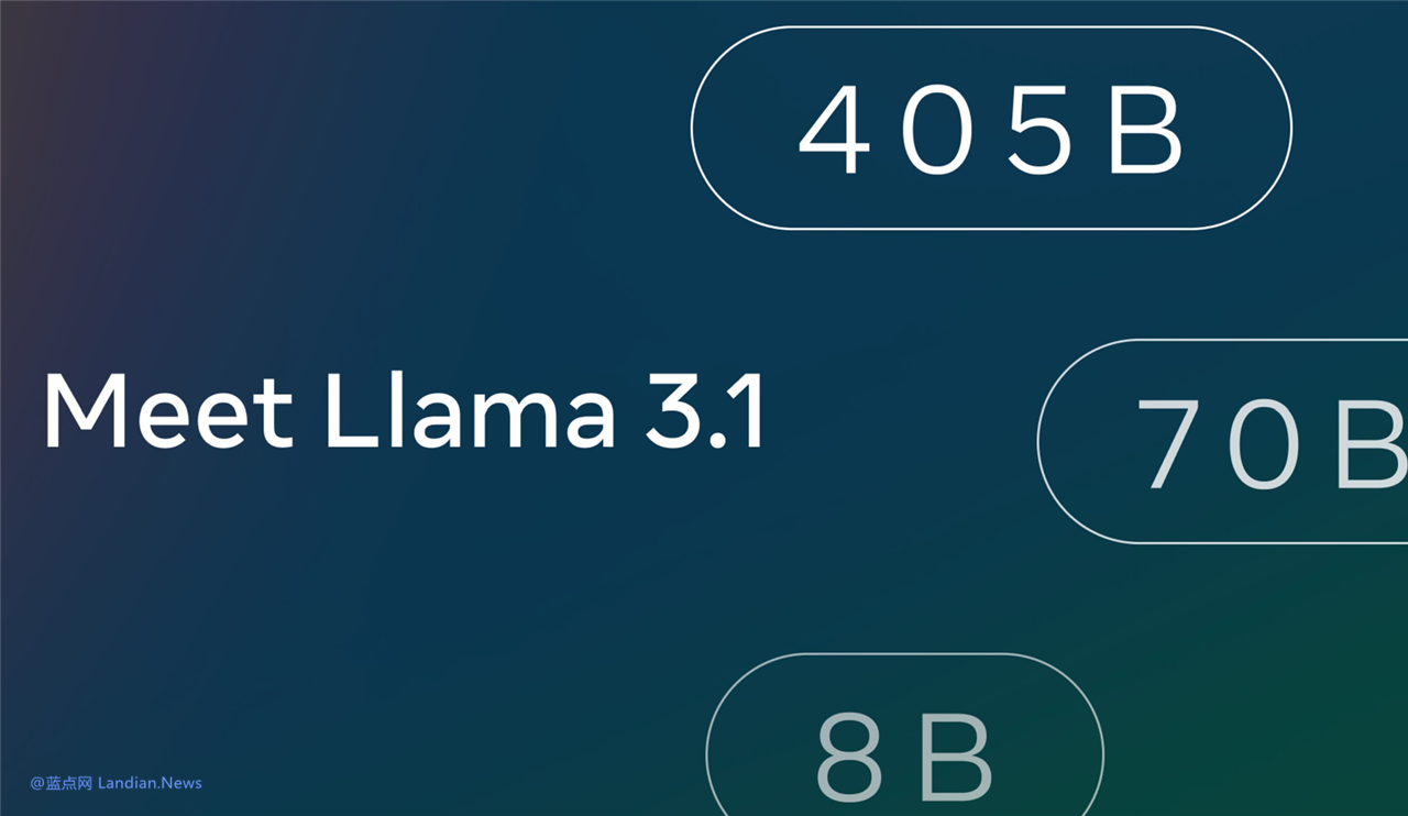 Meta宣告Llama 3.1凋谢模子 最下4050亿参数 才气逾越GPT