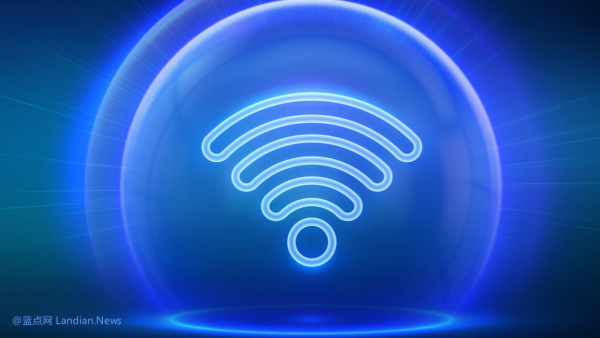 Wi-Fi联盟计划在2028年推出Wi-Fi 8/802.11bn 重点是减少干扰实现同时传输